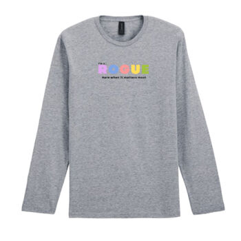 I’m A Rogue - Long sleeve t-shirt – Soft Statement  Thumbnail