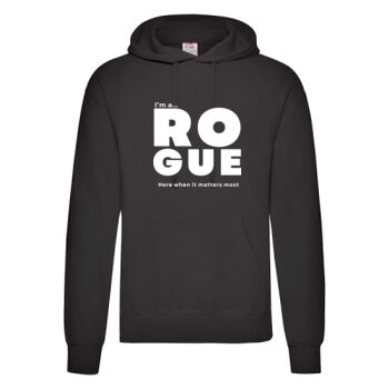 I’m A Rogue - Adult Hoodie – Core Statement Black  Thumbnail