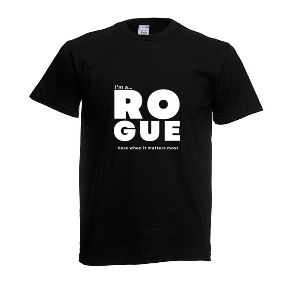 I’m A Rogue - Adult Fruit of the Loom T Shirt – Core Statement Black  Thumbnail