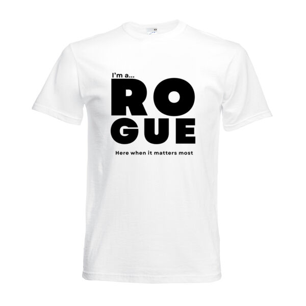 I’m A Rogue - Adult Fruit of the Loom T Shirt – Core Statement White  Thumbnail