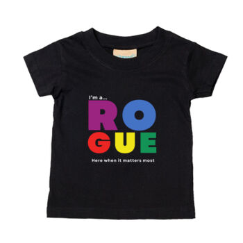 I’m A Rogue - Baby/toddler t-shirt – Bold Statement Colour  Thumbnail