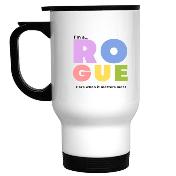 I'm A Rogue - Stainless Steel Travel Mug - Bold Thumbnail